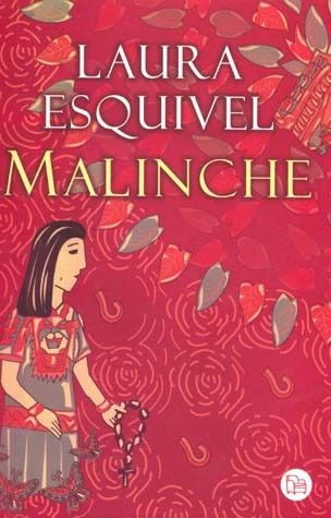 Reseña: Malinche, de Laura Esquivel